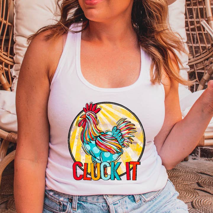 Cluck It DTF Transfer for wholesale by K and M Designs