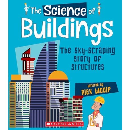 Science Of Buildings: Sky-Scraping Story Of Structures for wholesale by Scholastic