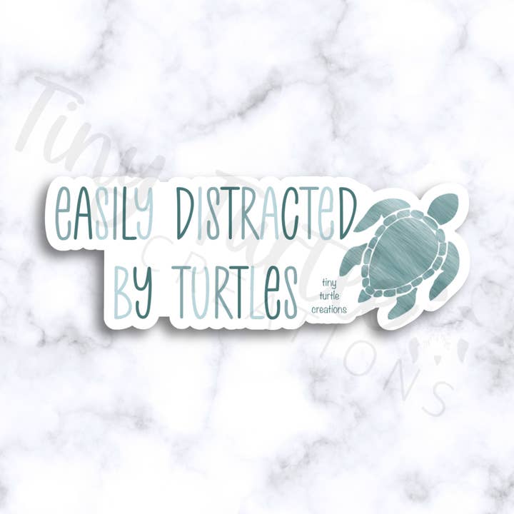 Easily Distracted By Turtles Sticker for wholesale by Tiny Turtle Creations