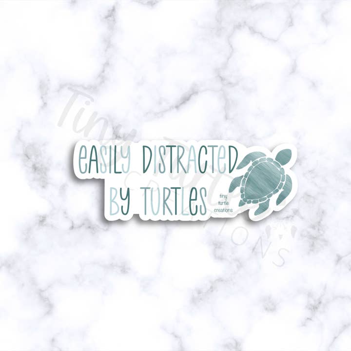 Easily Distracted By Turtles Sticker for wholesale by Tiny Turtle Creations