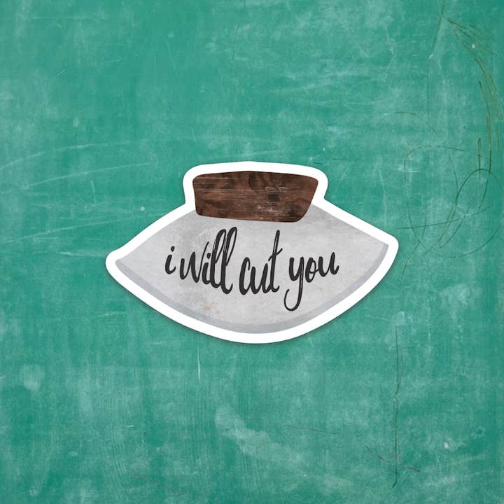 Wren and the Raven - Wholesale Sticker - I Will Cut You - Vinyl Sticker