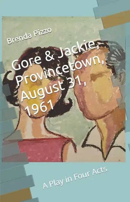 Books by splitShops - Wholesale Contemporary & Literary Fiction - Gore & Jackie, Provincetown, August 31, 1961: A Play in Four Acts - Paperback0