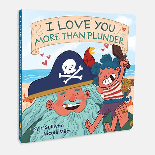Hazy Dell Press - Wholesale Book - Kids - I Love You More Than Plunder