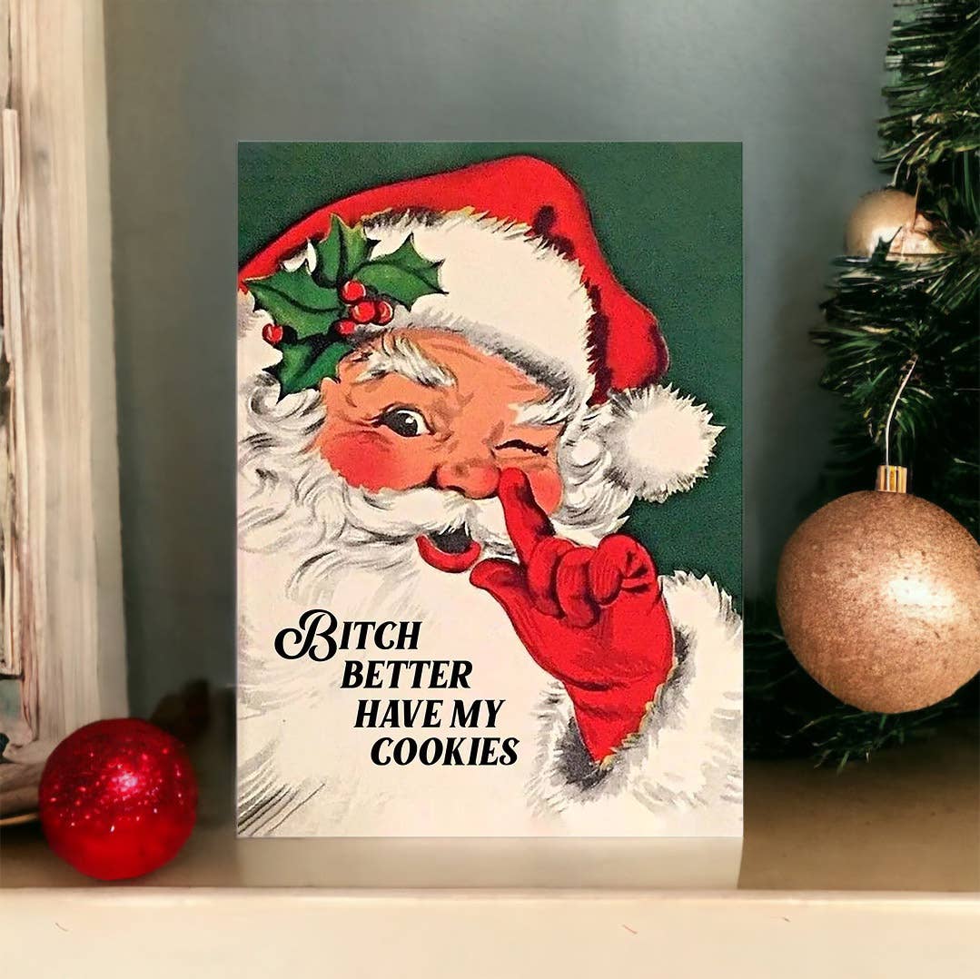 Bad Betty Greeting Co. - Wholesale Christmas Card - Bitch Better Have My Cookies - Funny Santa Greeting Card4