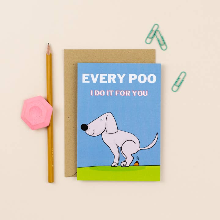 Every Poo I Do For You Greetings Card for wholesale by Sarah Westwood