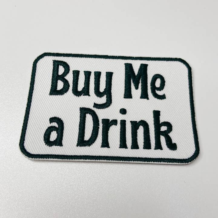 TEELUX - Wholesale Patch - 3" Buy Me a Drink - White & Black - Embroidered Hat Patch