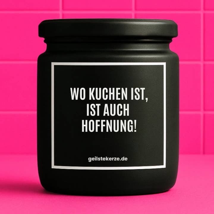 Bougie bio végane avec citation – LÀ OÙ IL Y A DU GÂTEAU, IL Y A AUSSI DE L'ESPOIR pour la vente par geilstekerze