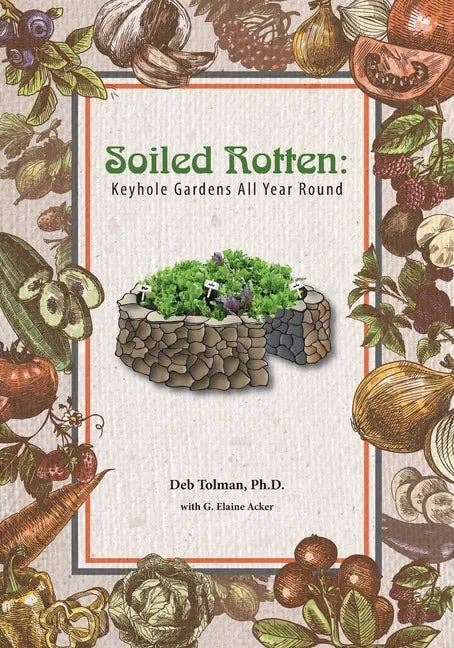 Books by splitShops - Wholesale Home & Garden Book - Soiled Rotten: Keyhole Gardens All Year Round - Paperback0