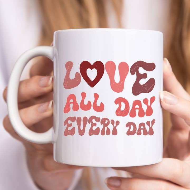 Love All Day Everyday Valentines Day Mug for wholesale by Mug Boss Inc.