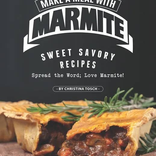Books by splitShops - Wholesale Cookbooks & Food - Make a Meal with Marmite: Sweet Savory Recipes - Spread the Word; Love Marmite! - Paperback