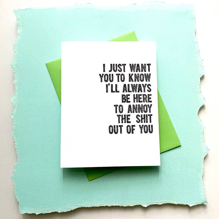 Richie Designs - Wholesale Love Card - Annoy The Sh*t Out Of You - funny best friend greeting card