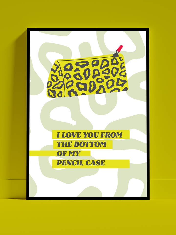 I love you from the bottom of my pencil case for wholesale by Stripey McButt Face