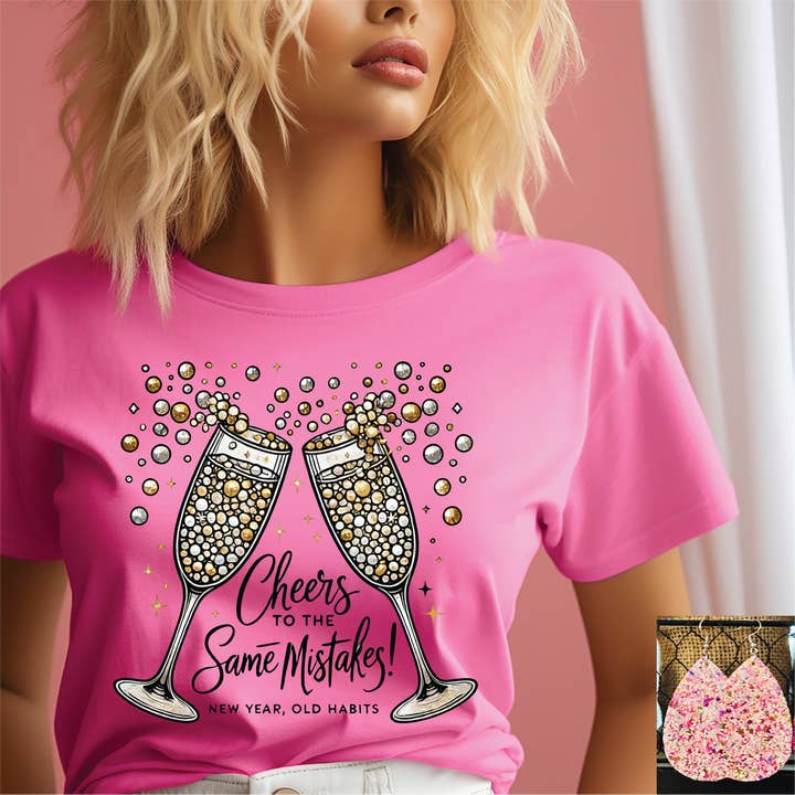 Cheers To Same Mistakes for wholesale by Southern Attitude Designs Inc