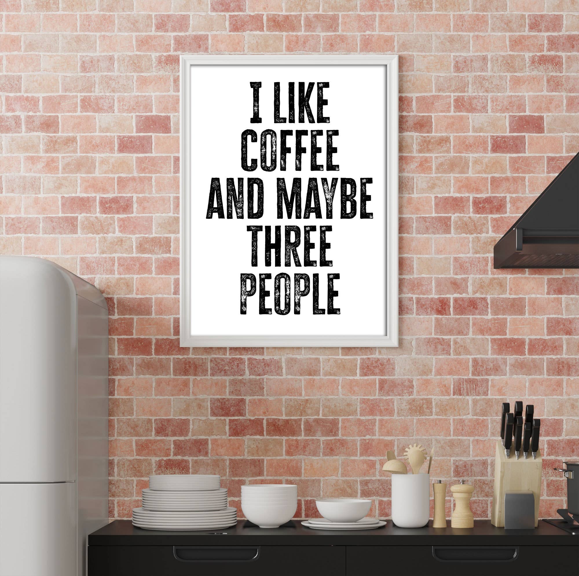Prints With Personality – wholesale Art print – I like coffee and maybe three people print (Size A5/A4/A3)10