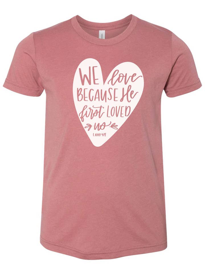 He First Loved Us Heart Tee | Kids for wholesale by Sister Shirts