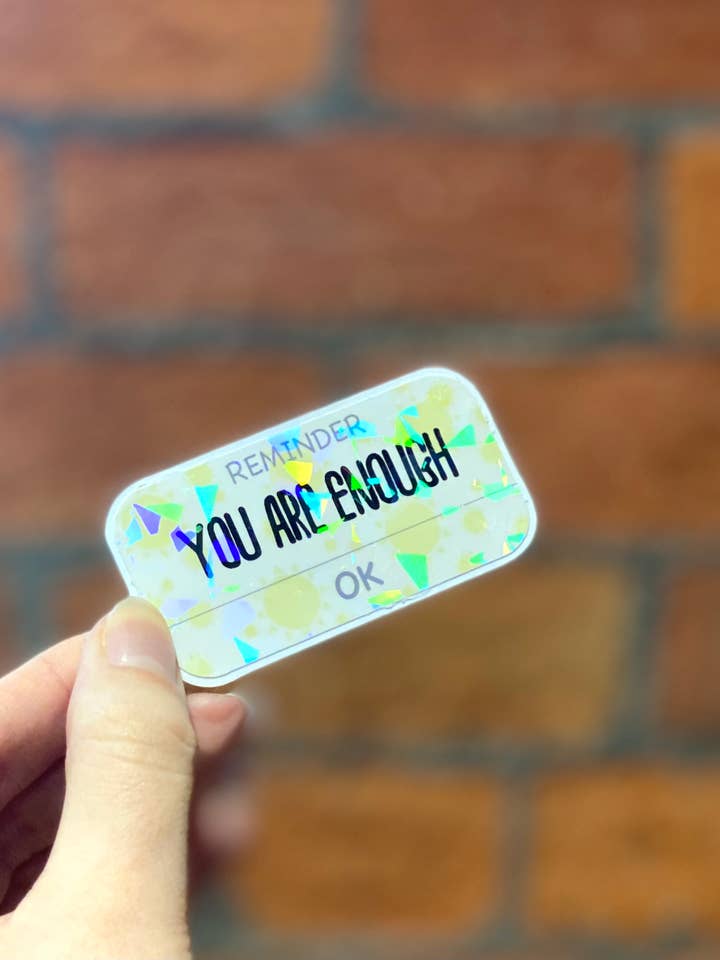 Self-love sticker | You are enough for wholesale by CatNarts