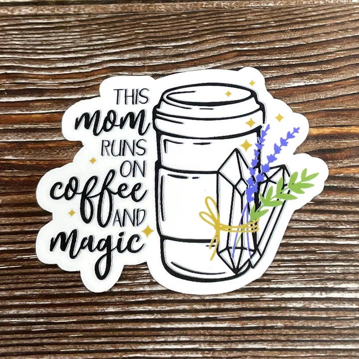This Mom Runs on Coffee and Magic, Boho Hippie, Die Cut Sticker, Graphic Art Sticker, Vinyl, Can Make Custom for wholesale by Handmade by Marlayna