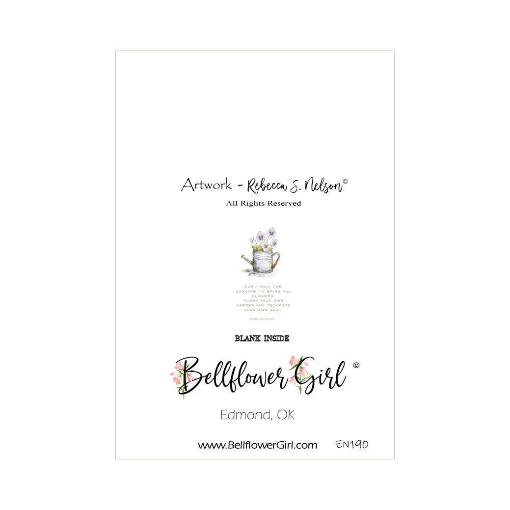 Bellflower Girl - Wholesale Friendship Card - Don't Wait Someone To Bring You Flowers - Friendship Card1
