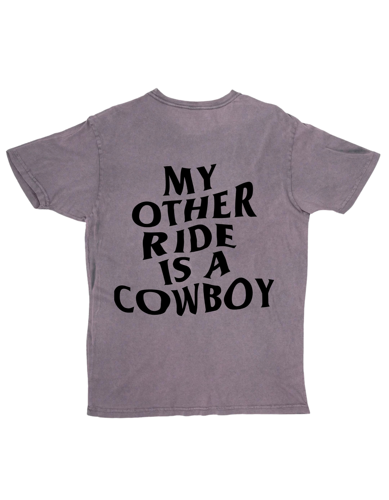 Ward Whimsey - Wholesale Screen Printed T-Shirt - Unisex - Other Ride is a Cowboy  - Vintage Wash0