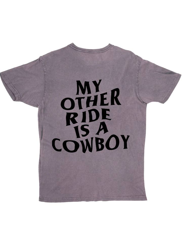 Ward Whimsey - Wholesale Screen Printed T-Shirt - Unisex - Other Ride is a Cowboy - Vintage Wash0