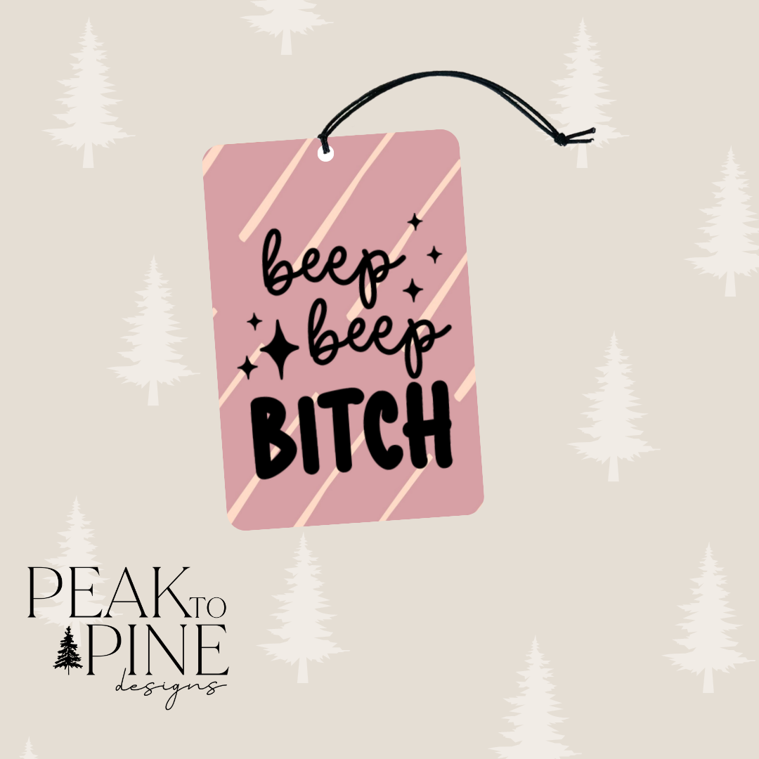Peak To Pine Designs - Vendita all'ingrosso Deodorante per auto - Donna - Beep Beep Bitch - Deodorante per auto0