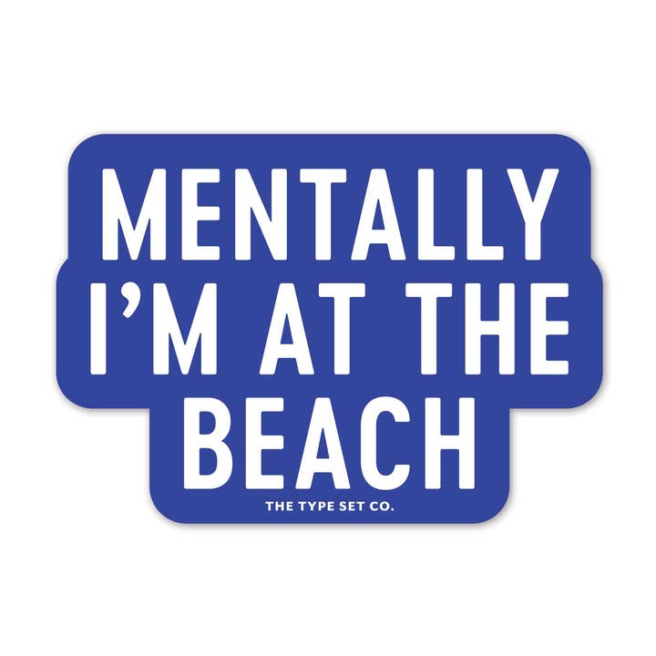 Pegatina de vinilo "Mentalmente en la playa" para venta al por mayor de The Stickerie