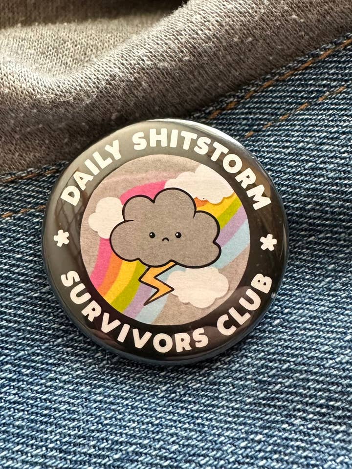 Daily Shitstorm Survivors Club Button for wholesale by Hilarious Humanitarian