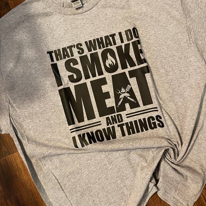 Gleto Unlimited LLC - Vente T-shirt sérigraphié – homme - T-shirt That's What I Do I Smoke Meat And I Know Things pour homme0
