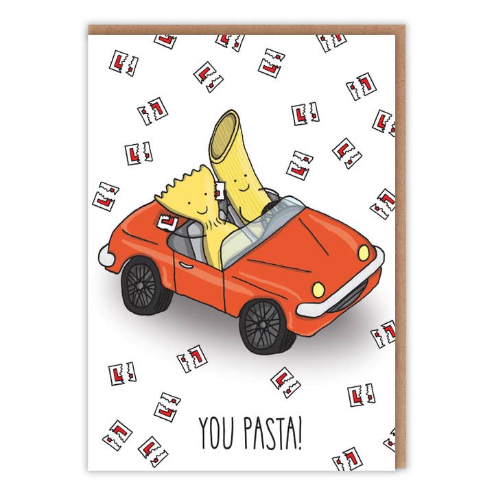 You Pasta - Passed Driving Test Greeting Card for wholesale by All The Jest