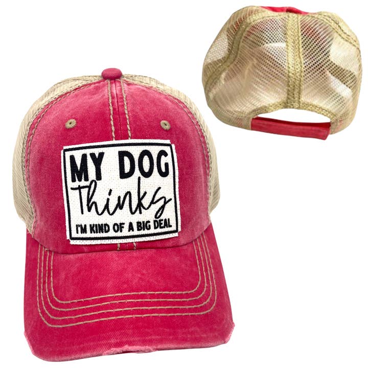 dkhandmade - Wholesale Trucker Hat - Unisex - MY DOG THINKS I'M KIND OF A BIG DEAL HATS | DISTRESSED