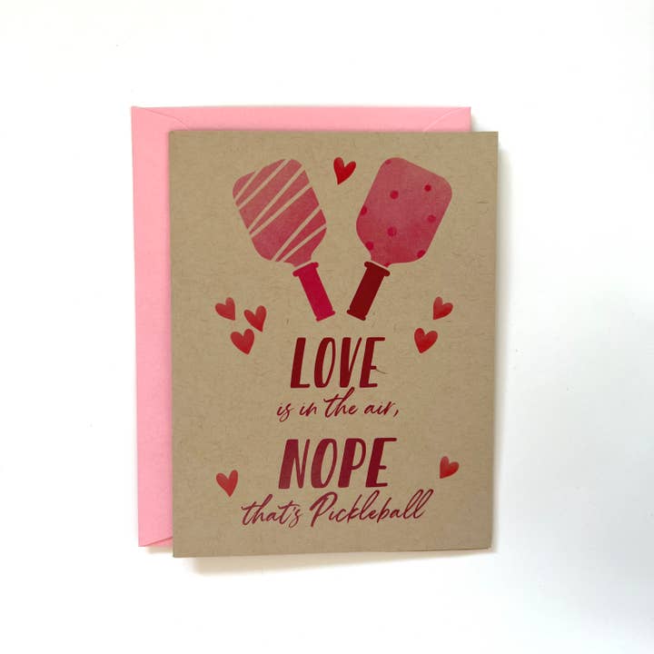 MJ Briggs Fine Art - Wholesale Valentine's Day Card - Love is in the Air, Nope That's Pickleball Valentine's Day
