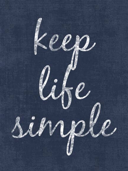 Keep Life Simple, motivational poster print for wholesale by Keep Calm Collection