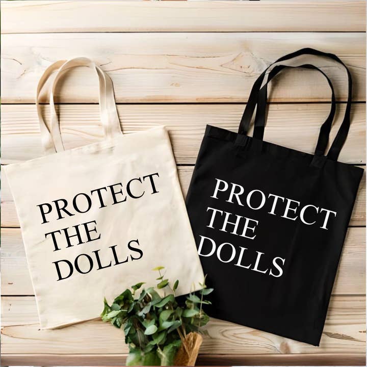 Protect the Dolls Tote Bag | Feminist | Trans Rights LGBTQ+ for wholesale by brattybloom