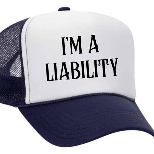 Inappropriate Trucker Hats - Wholesale Trucker Hat - Unisex - I’m A Liability Trucker Hat16