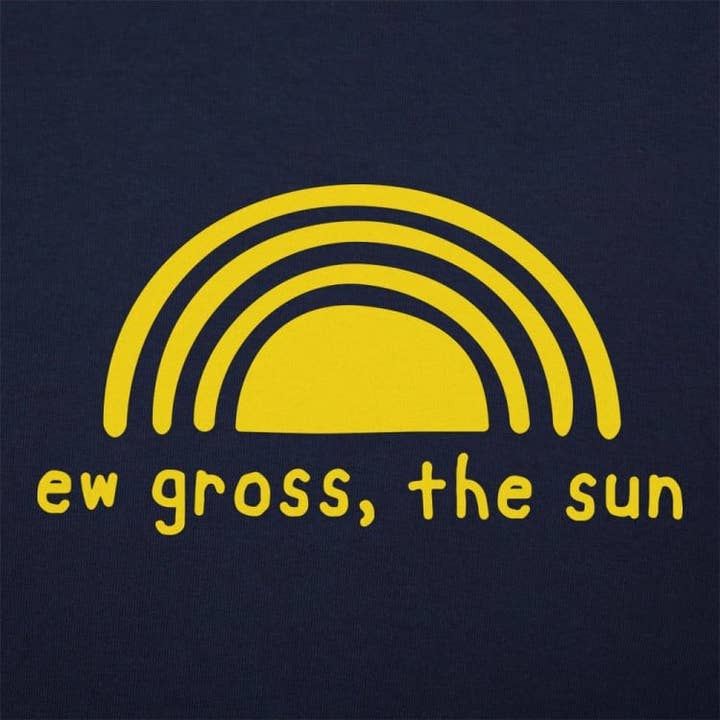 Ew Gross, The Sun Women's T-Shirt for wholesale by 6DS