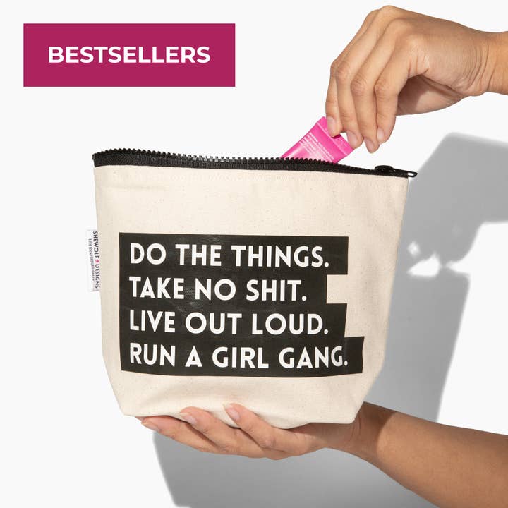 SHEWOLF Designs - Wholesale Makeup/Cosmetic Bag - Pouch: Run a Girl Gang — Fun Gift for Friends & Galentine's1