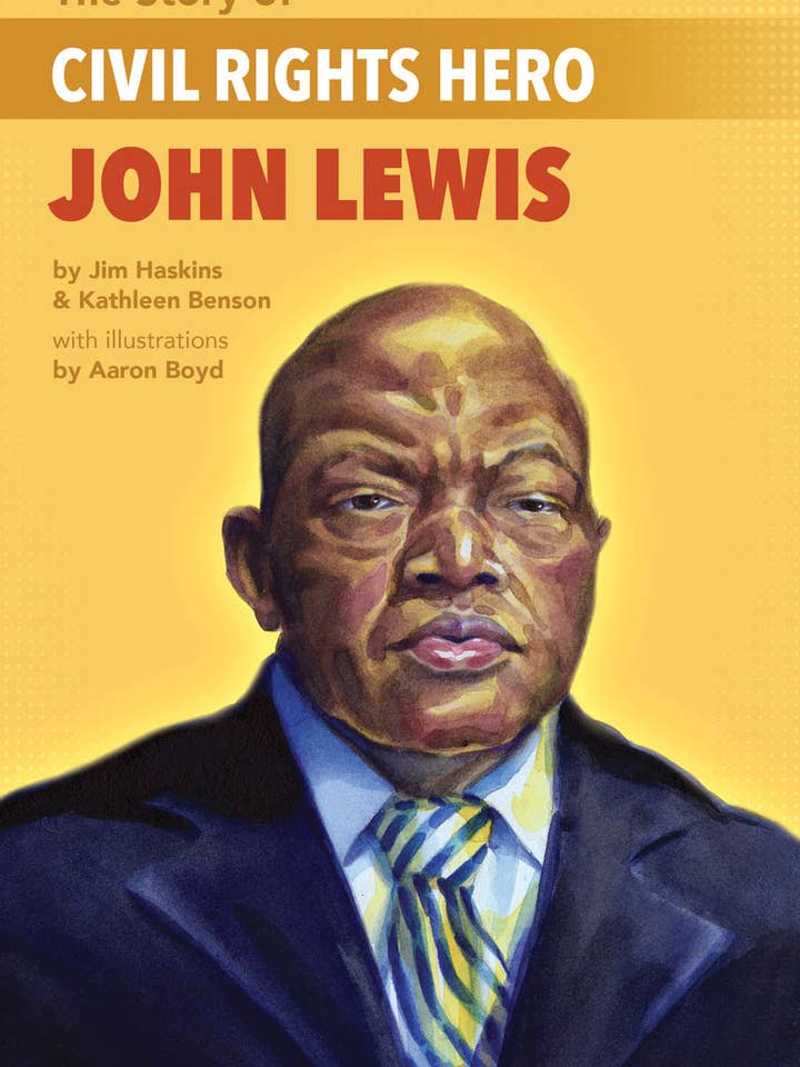 The Story of Civil Rights Hero John Lewis by Kathleen Benson for wholesale by Lee & Low Books Inc