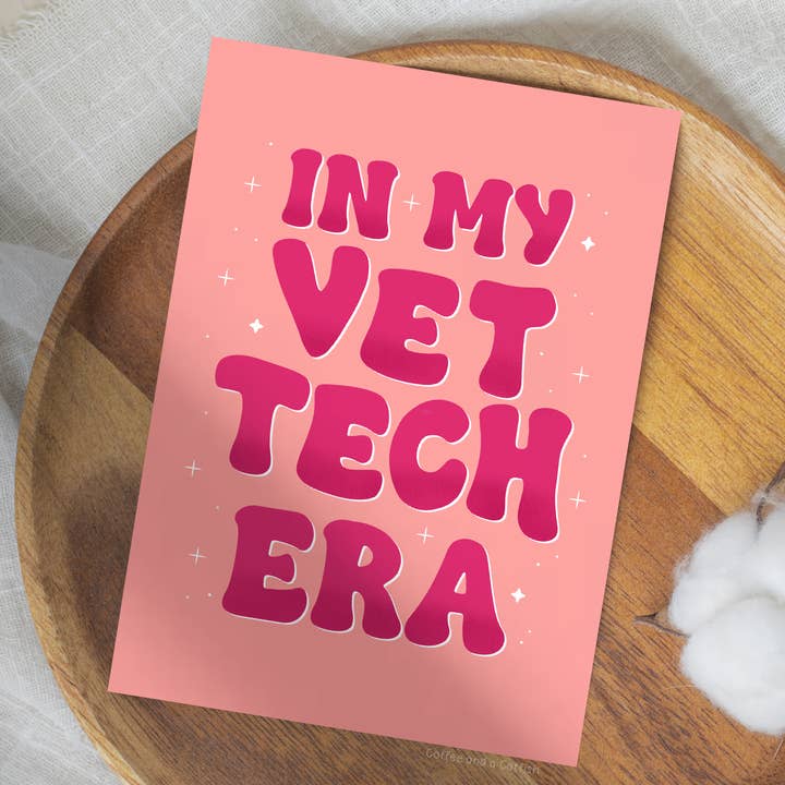 Vet Tech Era' Veterinary Technician Print (Pink) for wholesale by Coffee and a Catfish