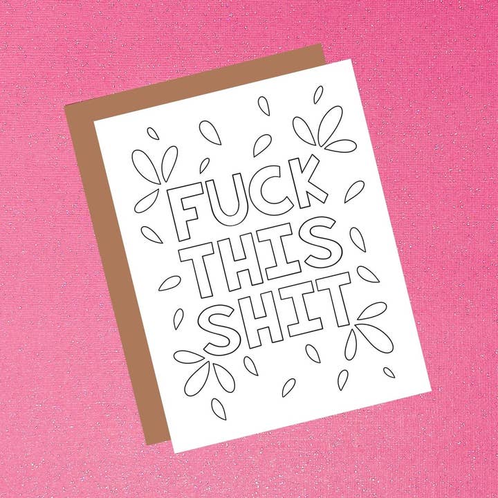 Colorez votre propre carte pour adulte - Carte humoristique F*ck This Sh*t pour adulte pour la vente par Tiffany Ascensio Designs | Watercolor Greeting Cards