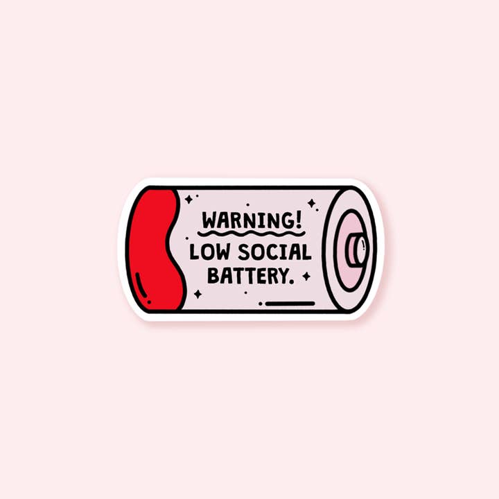Low Social Battery Sticker for wholesale by Quinn's Pins