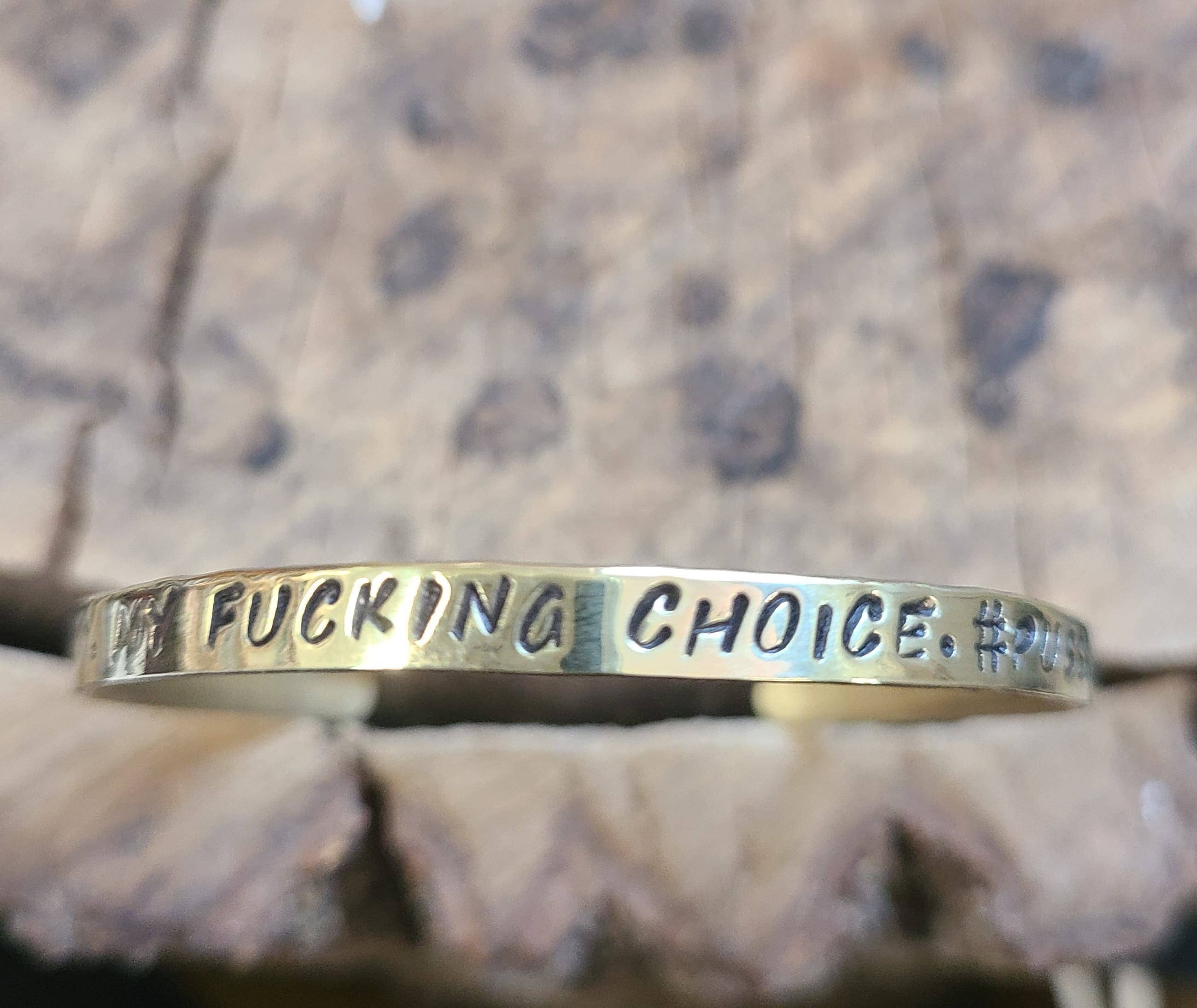 Silver Lining Studio – wholesale Cuff bracelet – My Body. My Fucking Choice. #pussypowe - Pro Choice, Feminist. Copper Or Brass Gold Cuss Cuff. Swearing, Adult, Stackable Bangle Bracelet7