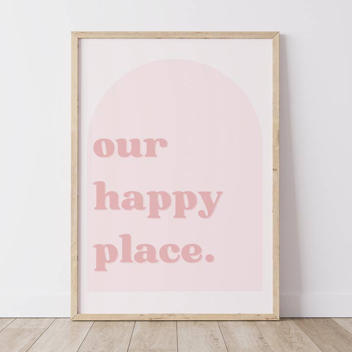 Our Happy Place for wholesale by Chalk & Ivy Prints
