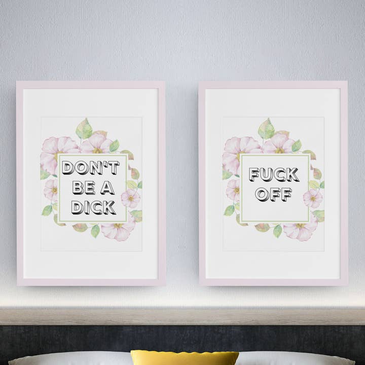 Floral Fuck Off & Don't Be a Dick Wall Art Prints for wholesale by Black Cat Bazaar