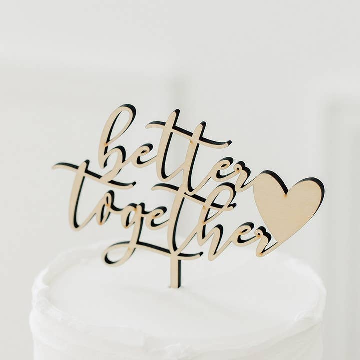 Natural Wood Cake Topper Decoration - Better Together for wholesale by Weddingstar Inc.