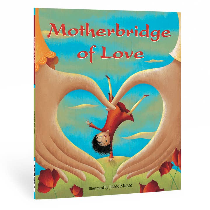 Motherbridge of Love - Children's Book for wholesale by Barefoot Books