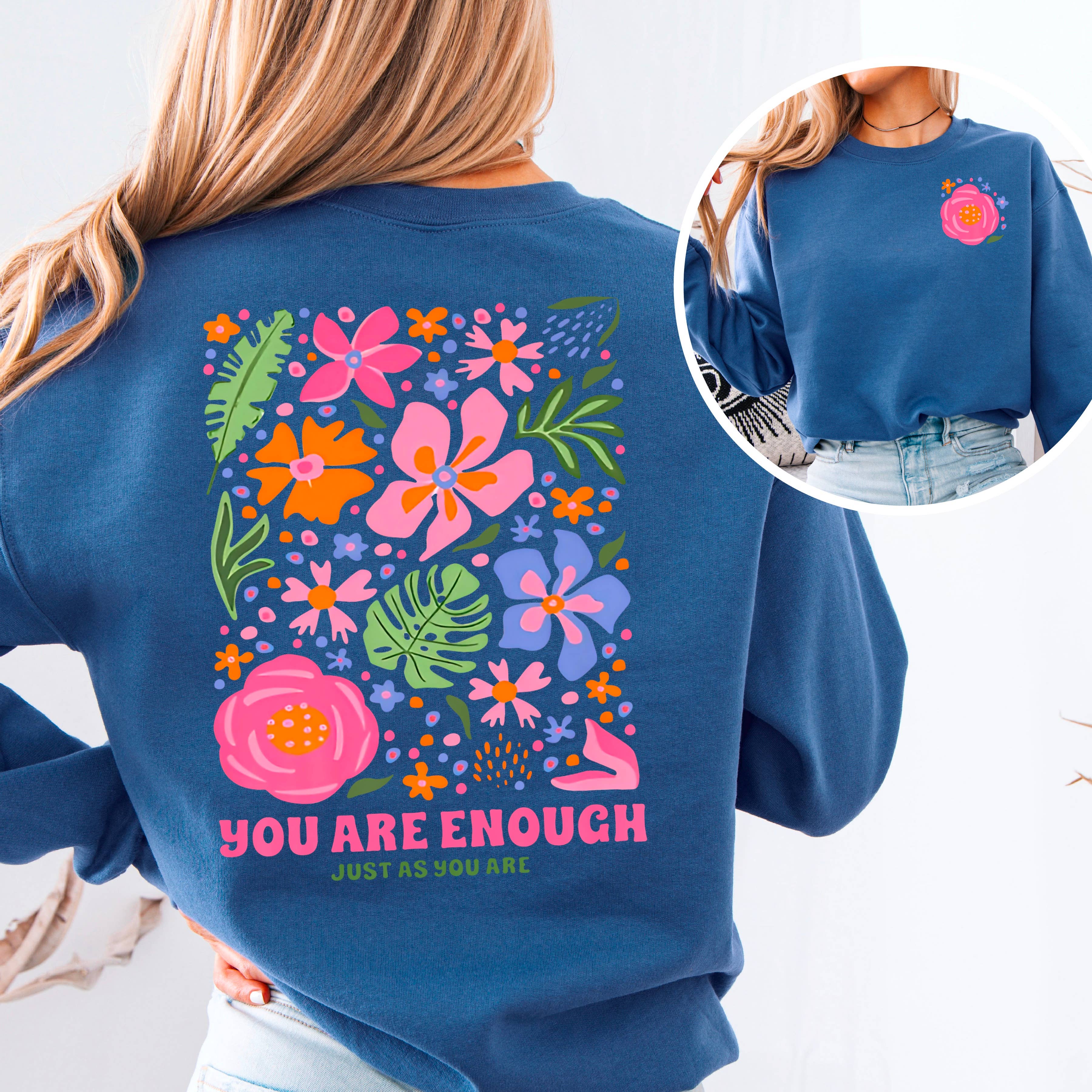 Shoppe SHC - Wholesale Graphic Sweatshirt - Women's - You Are Enough Just As You Are Floral Sweatshirt  7