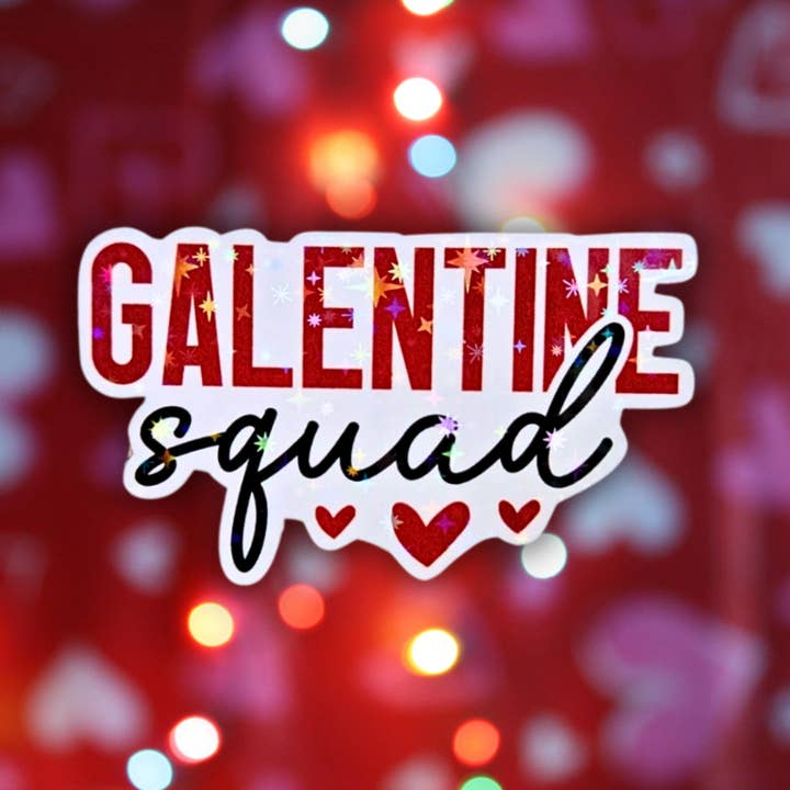 Galentine Squad for wholesale by The TabbyLoaf