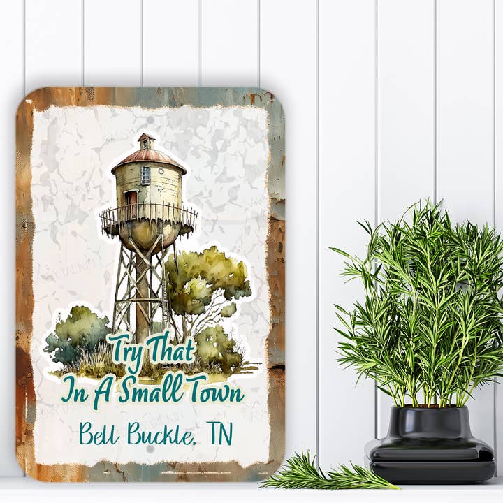 Sassy Talkin - Wholesale Sign - Metal Sign, Country, Try that in a small town