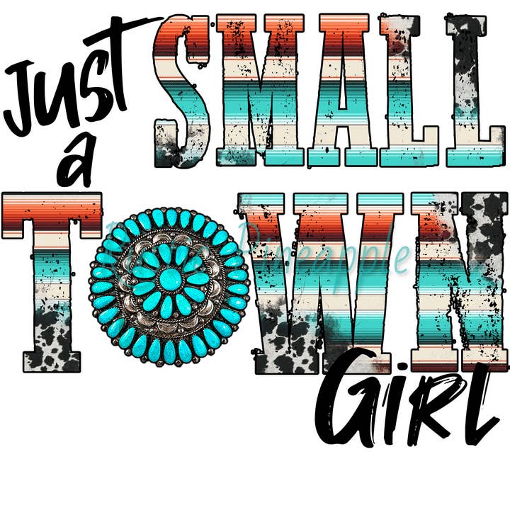 Transfert de t-shirts Just A Small Town Girl pour la vente par Rustic Pineapple