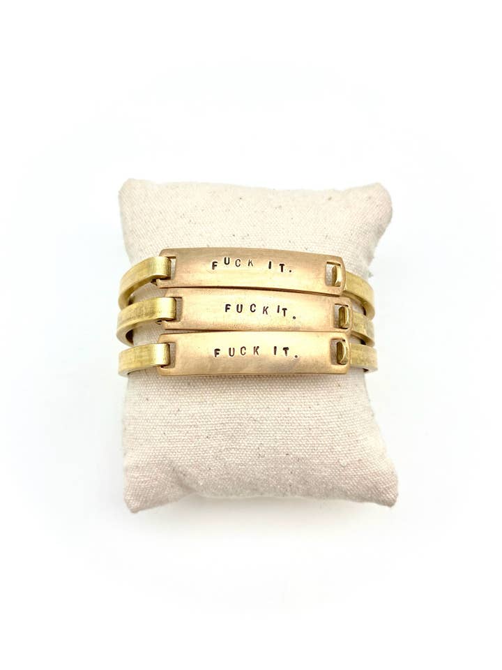 "Fuck It." Stamped Clip-Cuff Brass Bracelet for wholesale by Stone Cooper